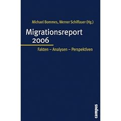 Migrationsreport 2006. Fakten - Analysen - Perspektiven (Broschiert)