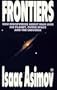 Frontiers: New Discoveries About Man and His Planet, Outer Space, and the Universe (Plume)