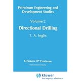 Directional Drilling (Petroleum Engineering and Development Studies) (v. 2)