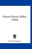 Produkt-Bild: Johann Martin Miller (1898)