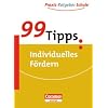 99 Tipps: Individuelles F�rdern: F�r die Sekundarstufe I