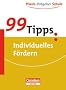 99 Tipps: Individuelles F�rdern: F�r die Sekundarstufe I