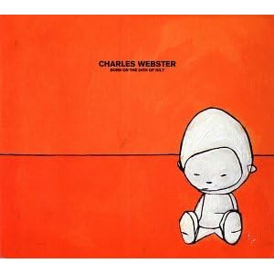 Charles Webster - Born on the 24th of July [2001]