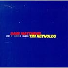 Click here to buy Live at Luther College by  Tim Reynolds and Dave Matthews Band .