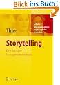Storytelling: Eine narrative Managementmethode (Arbeits- Und Organisationspsychologische Techniken)