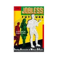 Jobless Future: Sci-Tech and the Dogma of Work