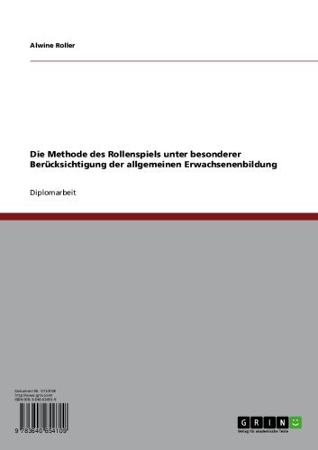 Die Methode des Rollenspiels unter besonderer Berücksichtigung der allgemeinen Erwachsenenbildung (German Edition)