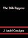 The Bill-Toppers