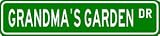 GRANDMA'S GARDEN Street Sign ~ Custom Street Sign - Aluminum