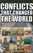 Conflicts That Changed The World