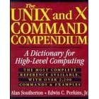 Click here to buy The UNIX and X Command Compendium: A Dictionary for High-Level... by  Alan Southerton, Edwin C., Jr. Perkins, and Edwin C. Perkins.