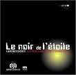 Grisey - Le Noir de l'�toile