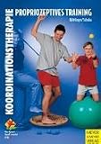 Koordinationstherapie - Propriozeptives Training - Ulla H&auml;felinger, Violetta Schuba