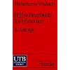 Hilfsw�rterbuch f�r Historiker, Mittelalter und Neuzeit  / Teil 1 A-K