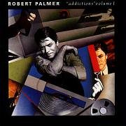 Addictions, Vol. 1 by  Robert Palmer 