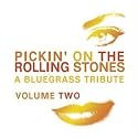 Pickin' on the Rolling Stones, Vol. 2