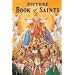 New Picture Book of Saints: Illustrated Lives of the Saints for Young and Old, Saint Joseph Edition