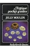 Jelly Moulds (Antique Pocket Guides)