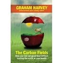 The Carbon Fields: How Our Countryside Can Save Britain
