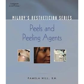 Milady's Aesthetics Series:Peels & Peeling Agents