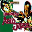 Speakeasy: Acid Jazz by Various Artists - Dance & DJ - Trip-Hop/Acid Jazz