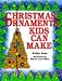 Christmas Ornaments Kids Can Make