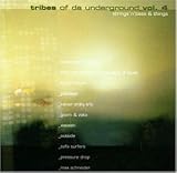 Tribes of Da Underground Vol. 4 - Various