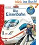 Die Eisenbahn (Wieso? Weshalb? Warum? junior)