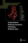Computational Molecular Dynamics: Challenges, Methods, Ideas: Proceedings of the 2nd International Symposium on Algorithms for Macromolecular Modelling, ... in Computational Science and Engineering)