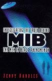 Men in Black: Investigating the Truth Behind the Phenomenon