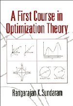 A First Course in Optimization Theory A First Course in Optimization Theory