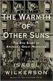The Warmth of Other Suns (by_Isabel Wilkerson)