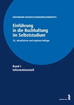 Einf&uuml;hrung in die Buchhaltung im Selbststudium: Band I: Informationsteil Band II: &Uuml;bungsteil