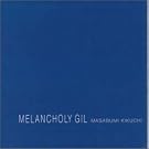 Melancholy Gil