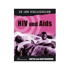 HIV und Aids: Fakten und Hintergr�nde
