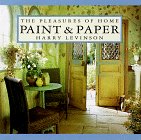 Paint & Paper: The Pleasures of Home