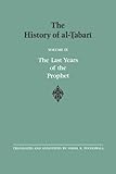 The History of al-Tabari Vol. 9: The Last Years of the Prophet: The Formation of the State A.D. 630-632/A.H. 8-11 (SUNY series in Near Eastern Studies)