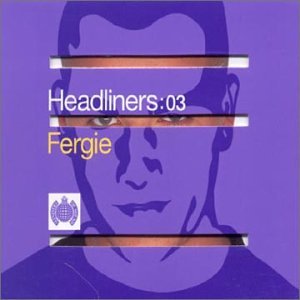 CD-Charts  Music : Headliners Vol.3: Mixed By Fergie