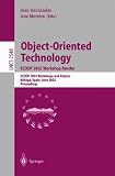 Object-Oriented Technology. ECOOP 2002 Workshop Reader: ECOOP 2002 Workshops and Posters, MÃ¡laga, Spain, June 10-14, 2002, Proceedings: ECOOP 2002 ... (Lecture Notes in Computer Science)