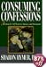Consuming Confessions: The Quest for Self Discovery, Intimacy, and Redemption