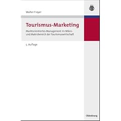 Tourismus-Marketing (Lehr- und Handbücher zu Tourismus, Verkehr und Freizeit) (Gebundene Ausgabe)