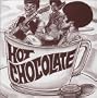 Hot Chocolate [Vinyl]