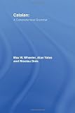 Catalan: A Comprehensive Grammar (Comprehensive Grammars)
