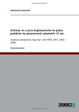 Zmiany w uzyciu anglicyzm�w w jzyku polskim na przestrzeni ostatnich 15 lat.
