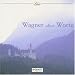 Musik (Pop) : Wagner Ohne Worte