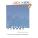Digital Ground: Architecture, Pervasive Computing and Environmental Knowing