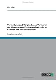 Vorstellung und Vergleich von Verfahren zur Messung von Kontraproduktivität im Rahmen der Personalauswahl