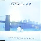 Just Around the Hill by Sash!