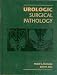 Books : Urologic Surgical Pathology