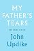 My Father's Tears and Other Stories